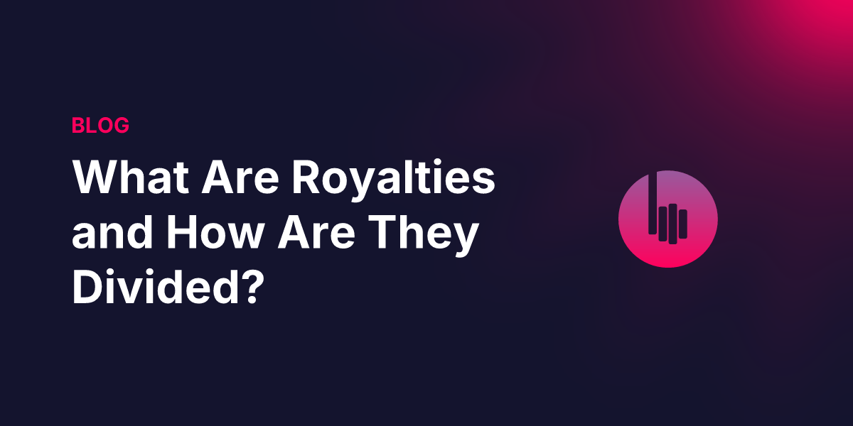 What Are Royalties and How Are They Divided?