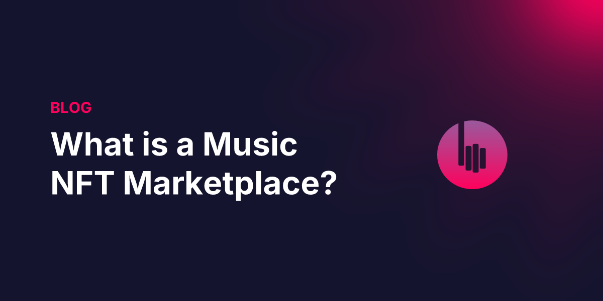 What is a Music NFT Marketplace?