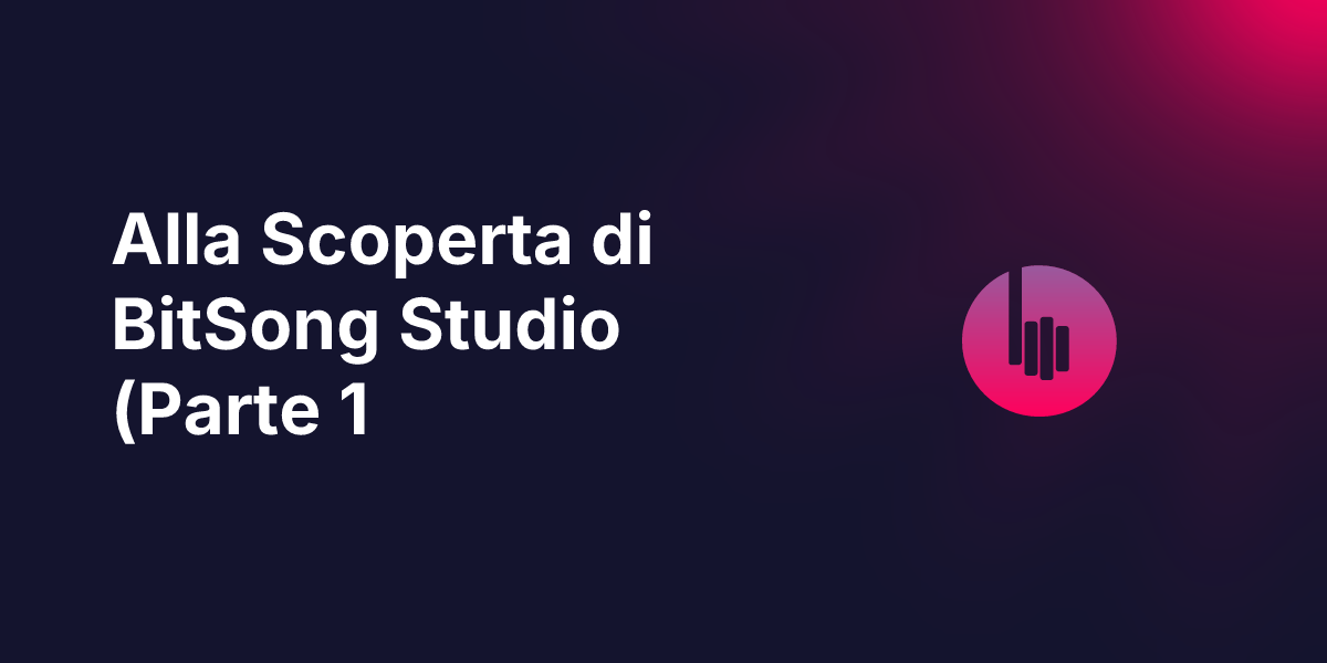 Music NFT Marketplace: Alla Scoperta di BitSong Studio (Parte 1)