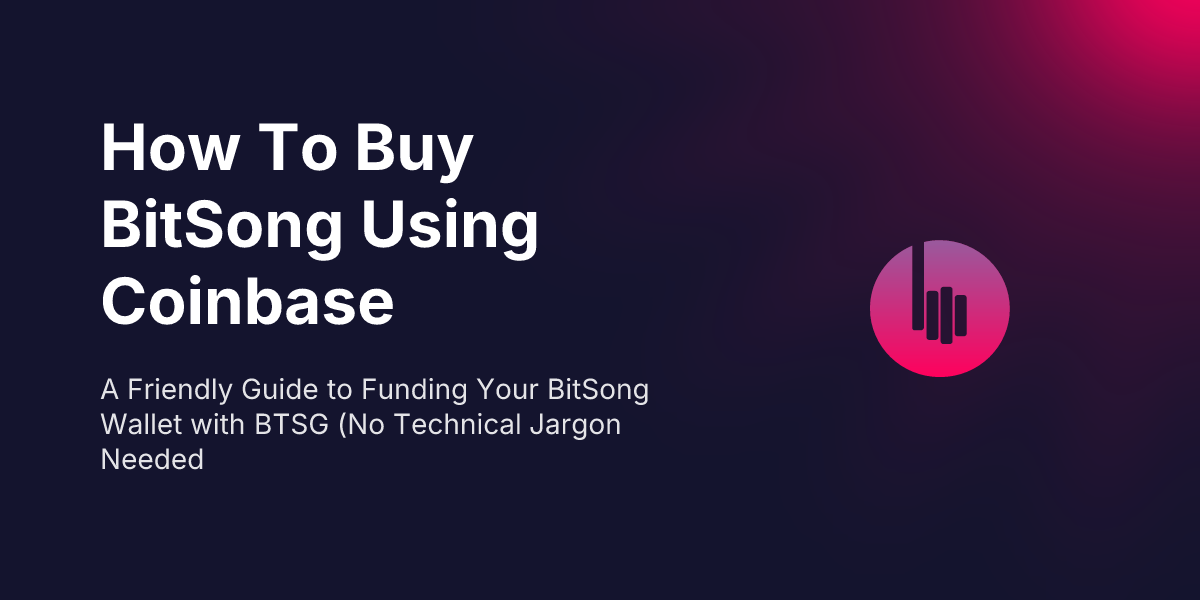 How To Buy BitSong Using Coinbase
