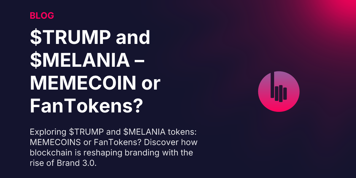 $TRUMP and $MELANIA – MEMECOIN or FanTokens?
